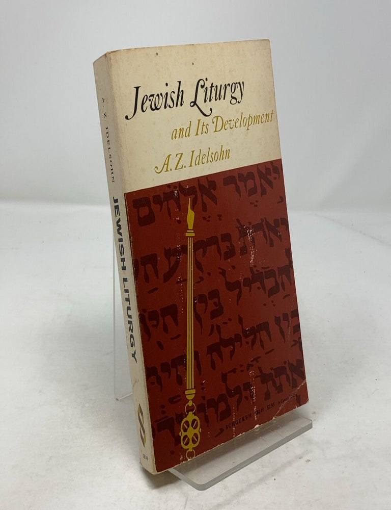 Item #322958 Jewish Liturgy : And Its Development. A Z. Idelsohn.