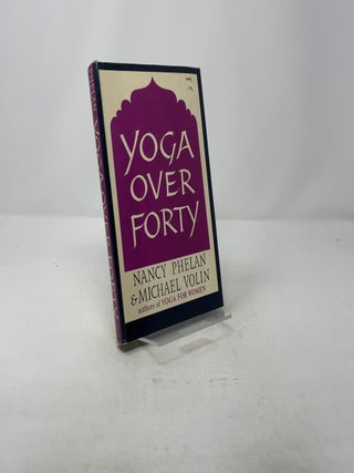 Item #323045 Yoga Over Forty. Nancy Phelan