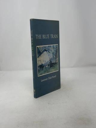 Item #323092 The Blue Train. Lawrence Clark Powell