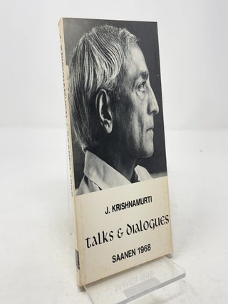 Item #323591 Talks and Diaglogues : Saanen 1968. J. Krishnamurti