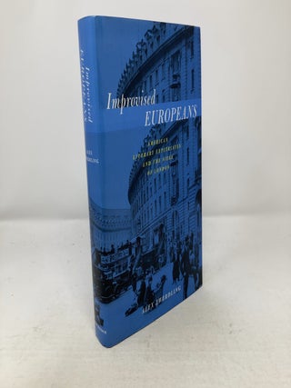 Item #324256 Improvised Europeans: American Literary Expatriates In London. Alex Zwerdling