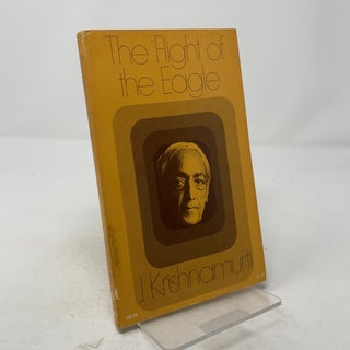 Item #324324 The Flight of the Eagle. J. Krishnamurti