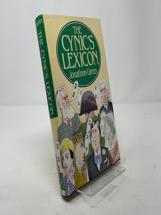 Item #325268 The Cynic's Lexicon. Jonathon Green