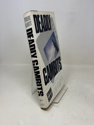Item #325737 DEADLY GAMBITS. Strobe Talbott