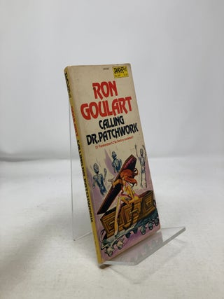 Item #325987 Calling Dr. Patchwork. Ron Goulart