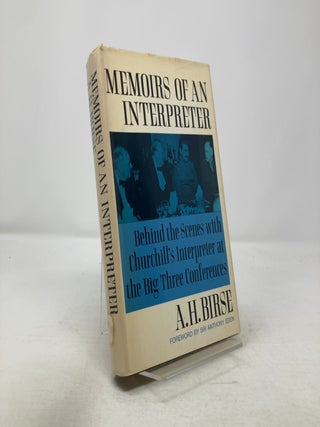 Item #326334 Memoirs of an Interpreter. A H. Birse