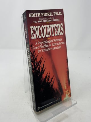 Item #326444 Encounters : A Psychologist Reveals Case Studies of Abductions by Extraterrestrials....