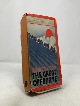 Item #326564 The Great Offensive. Maurice Hindus