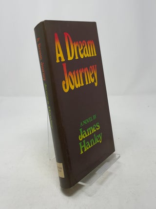 Item #326745 A Dream Journey. James Hanley