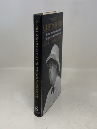 Item #327310 A Treasury of Albert Schweitzer. Albert Schweitzer