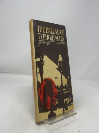 Item #327608 The Ballad of Typhoid Mary. J F. Federspiel