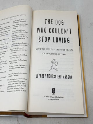 The Dog Who Couldn't Stop Loving: How Dogs Have Captured Our Hearts for Thousands of Years