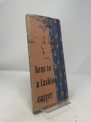 Item #327625 Keys to a Fashion Career. Bernice Gertrude Chambers