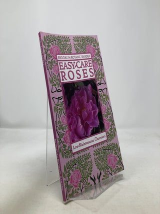 Item #327963 Easy-Care Roses (Brooklyn Botanic Garden All-Region Guide). Brooklyn Botanic Garden