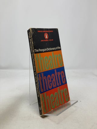 Item #328068 The Penguin Dictionary of the Theatre. John Russell Taylor