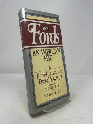 Item #328140 The Fords: An American Epic. Peter Collier, David Horowitz