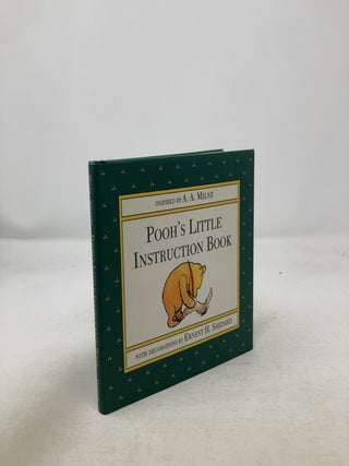 Item #328219 Pooh's Little Instruction Book. Ernest H. Shepard A A. Milne