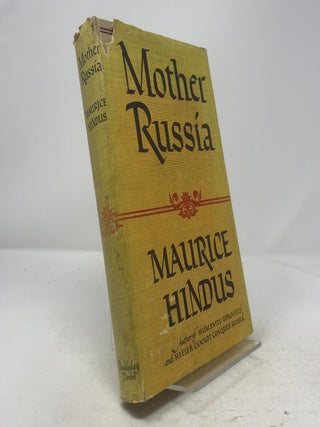 Item #328739 Mother Russia. Maurice Hindus