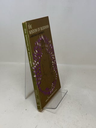 Item #328789 The Wisdom of Buddhism. Christmas Humphreys