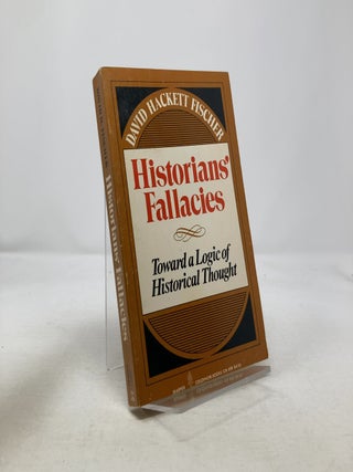 Item #329327 Historians' Fallacies. David Hackett Fischer