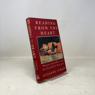 Reading from the Heart: Woman, Literature, and the Search for True Love