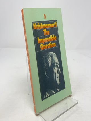 Item #330948 The Impossible Question. J. Krishnamurti