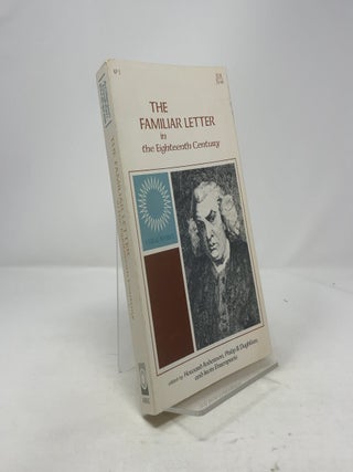 Item #331181 The Familiar Letter in the Eighteenth Century. Philip B. Daghlian Howard Anderson,...