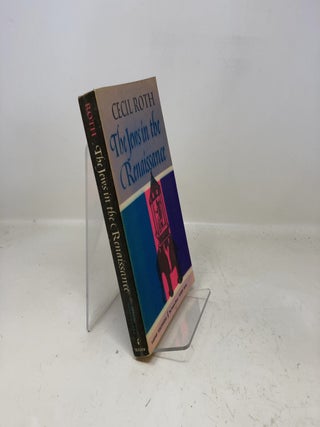 Item #332568 The Jews in the Renaissance. Cecil Roth