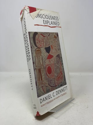 Item #332712 Consciousness Explained. Daniel C. Dennett