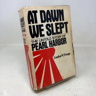 Item #332949 At Dawn We Slept: The Untold Story of Pearl Harbor. Gordon W. Prange