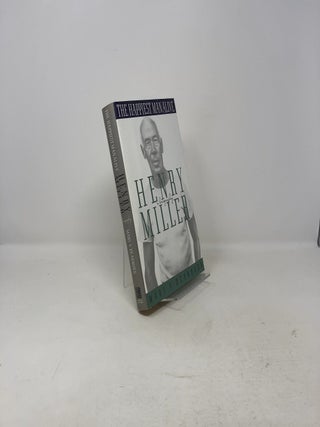 The Happiest Man Alive: A Biography of Henry Miller