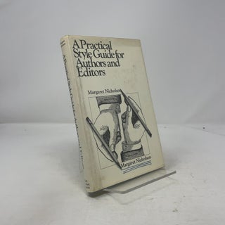 Item #333283 A Practical style Guide for Authors and Editors. Margaret Nicholson