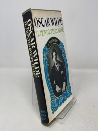 Item #333322 Oscar Wilde: A Biography. H. Montgomery Hyde