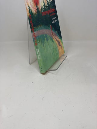 Item #333488 Trampoline: An Anthology. Kelly Link