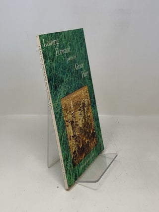 Item #333836 Leaning Forward - Poems. Grace Paley