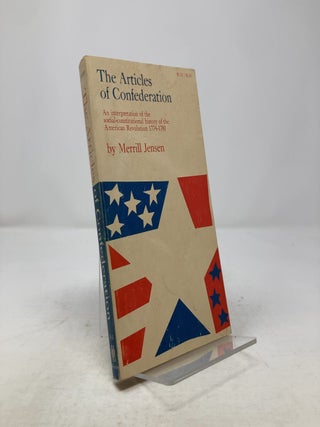 Item #334012 The Articles of Confederation. Merrill Jensen