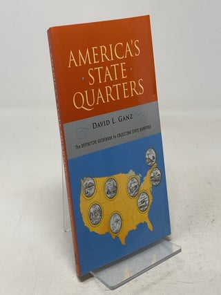 Item #334073 America's State Quarters: The Definitive Guidebook to Collecting State...