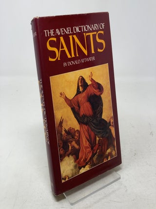 Item #334234 Avenel Dictionary Of Saints. Donald Attwater