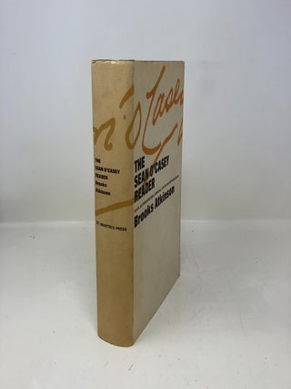 Item #334285 The Sean O'Casey Reader. Brooks Atkinson