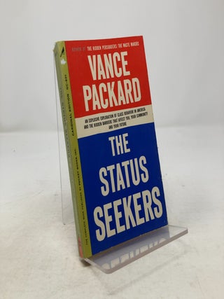 Item #334543 The Status Seekers. Vance Packard