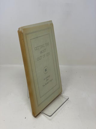 Item #334939 Getting the Most Out of Life. Multiple Authors