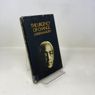 Item #335182 The Urgency of Change. J. Krishnamurti