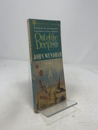 Item #335724 Out of the Deeps. John Wyndham