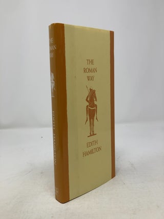 Item #336554 The Roman Way. Edith Hamilton