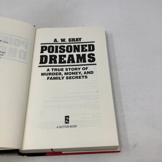 Poisoned Dreams: A True Story of Murder, Money and Family Secrets