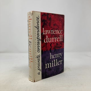 Item #336895 Lawrence Durrell and Henry Miller: A Private Correspondence. George Wickes