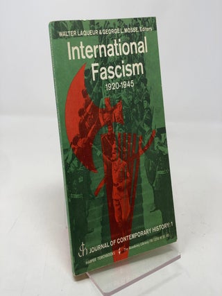 Item #336961 International Fascism, 1920-1945. Walter Laqueur, George L. Mosse