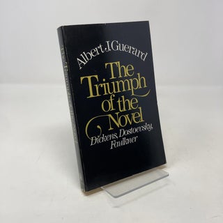 The Triumph of the Novel: Dickens, Dostoevsky, Faulkner
