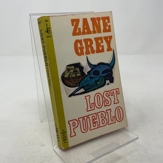 Item #337603 Lost Pueblo. Zane Grey