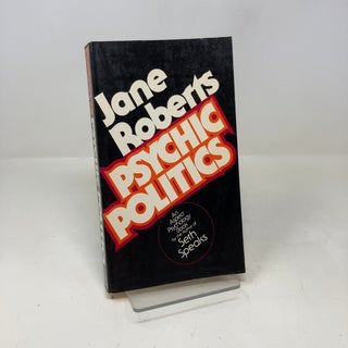 Item #339833 Psychic Politics. Jane Roberts